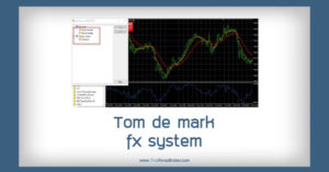 ระบบเทรด Tom de mark fx system