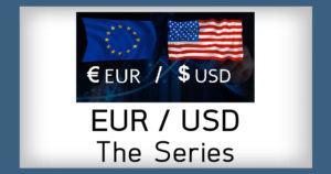 EURUSD The Series